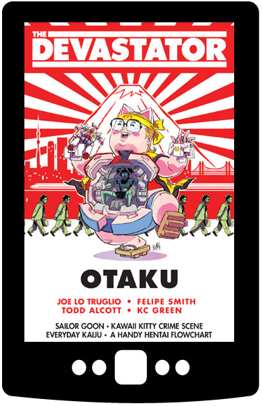 The Devastator: Otaku